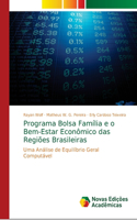 Programa Bolsa Família e o Bem-Estar Econômico das Regiões Brasileiras
