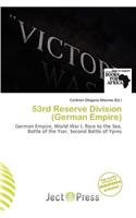 53rd Reserve Division (German Empire): (English)