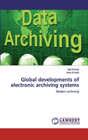 Global developments of electronic archiving systems