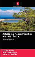 Artrite na Febre Familiar Mediterrânica