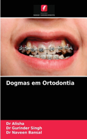 Dogmas em Ortodontia