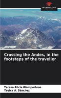 Crossing the Andes, in the footsteps of the traveller