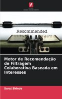 Motor de Recomendação de Filtragem Colaborativa Baseada em Interesses