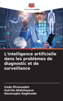 L'intelligence artificielle dans les problèmes de diagnostic et de surveillance