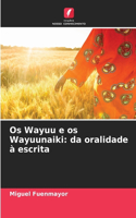 Os Wayuu e os Wayuunaiki