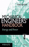 Mechanical Engineers Handbook Vol 4 Energy And Power 3Ed (Pb 2006)