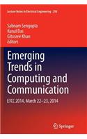 Emerging Trends in Computing and Communication
