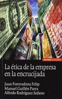 La etica de la empresa en la encrucijada (Astrolabio empresa) (Spanish Edition)