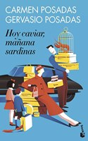 Hoy caviar, manana sardinas