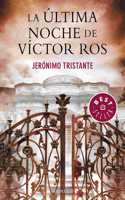La  ultima noche de Victor Ros