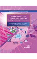 Dependable IoT for Human and Industry