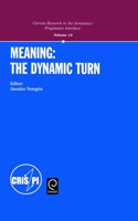 Meaning: the Dynamic Turn