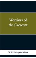 Worriors of the Crescent