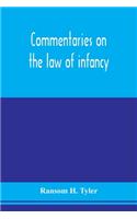 Commentaries on the law of infancy
