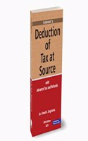 Taxmannâ€™s Deduction of Tax at Source (TDS/TCS) with Advance Tax & Refunds â€“ Guidance on practical problems supported by Illustrations, Case Law, Legal Jurisprudence, etc. [Finance Act 2023]
