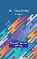 Thing Beyond Reason