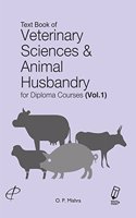 Textbook of Veterinary Sciences & Animal Husbandry for Diploma Course Vol 1