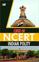 Crux of Ncert Indian Polity