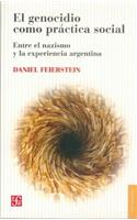 El Genocidio Como Practica Social