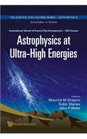 Astrophysics at Ultra-High Energies - Proceedings of the 15th Course of the International School of Cosmic Ray Astrophysics