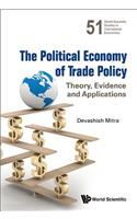 Political Economy of Trade Policy, The: Theory, Evidence and Applications