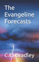 Evangeline Forecasts