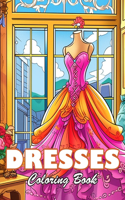 Dresses Coloring Book