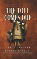 Toll Comes Due: Two Novellas of Gothic Crime