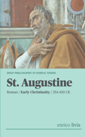 St. Augustine: Complex Philosophy in simple terms(Complex Philosophy in Simple Terms)