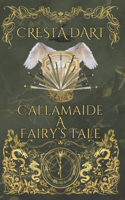 Callamiade A Fairy's Tale