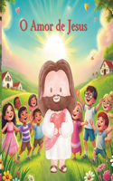 O Amor de Jesus