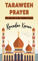 Taraweeh Prayer: Why and How to Pray Tarawih in Islam (Ramadan Kareem)(4 Islam Books for Beginners (Adults and Kids)