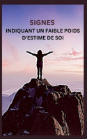 Signes Indiquant Un Faible Poids d'Estime de Soi