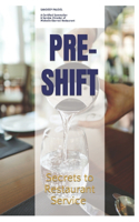 Pre-Shift