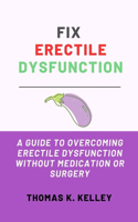 Fix Erectile Dysfunction
