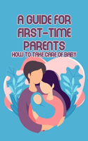 A Guide for First-Time Parents