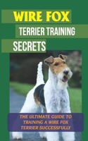 Wire Fox Terrier Training Secrets