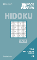 Mini Book Of Logic Puzzles 2020-2021. Hidoku 12x12 - 240 Easy To Master Puzzles. #5