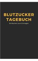 Blutzucker Tagebuch: Diabetiker Tagebuch mit 59 Wochenkalender. Für Typ 1 und 2