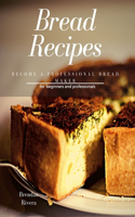 Bread Recipes