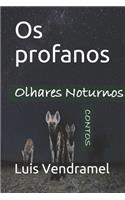 Os profanos
