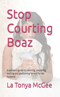 Stop Courting Boaz