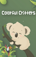 Colorful Critters