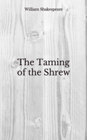 The Taming of the Shrew: Beyond World's Classics
