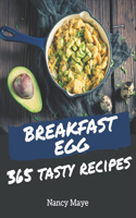 365 Tasty Breakfast Egg Recipes