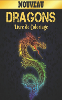 Livre de Coloriage Dragons Nouveau: Livre de coloriage Dessins de dragons anti-stress 50 Dragons unilatéraux à colorier Dessins anti-stress Livre de coloriage pour adultes Détente et s