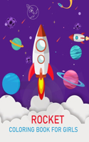 Rocket Coloring Book For Girls: Rocket Coloring Book For Kids Ages 4-12