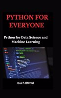 Python for Everyone: Python for Data Science and Machine Learning