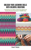 Unleash Your Lacework Skills with Colorful Creations