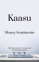 Kaasu -Money Sentiments